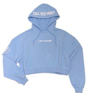 I AM UNWELL CROPPED HOODIE call her daddy barstool